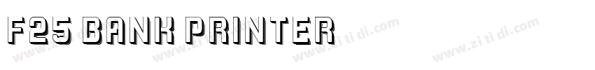 F25 Bank Printer字体转换